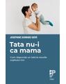 Copertă produs Tata nu-i ca mama - thumb 1