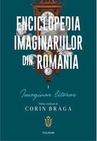 Copertă produs Enciclopedia imaginariilor din Rom&acirc;nia. (Vol. 1) Imaginar literar