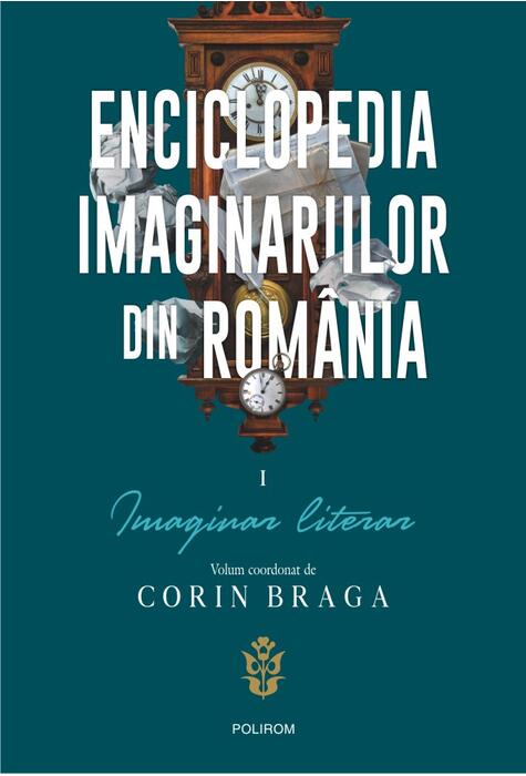 Copertă produs Enciclopedia imaginariilor din Rom&acirc;nia. (Vol. 1) Imaginar literar