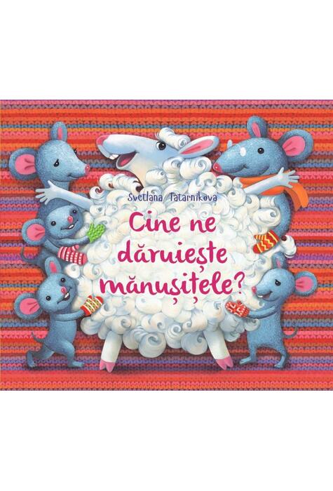 Copertă produs Cine ne dăruiește mănușițele?