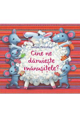 Copertă produs Cine ne dăruiește mănușițele?