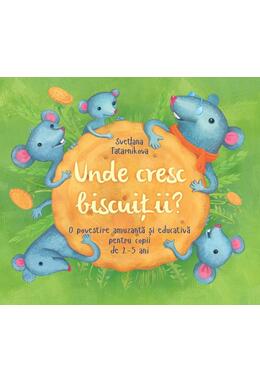 Copertă produs Unde cresc biscuiții?