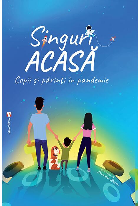 Copertă produs Singuri acasă. Părinți și copii &icirc;n pandemie