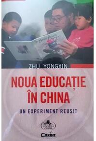 Copertă produs Noua educație în China. Un experiment reușit