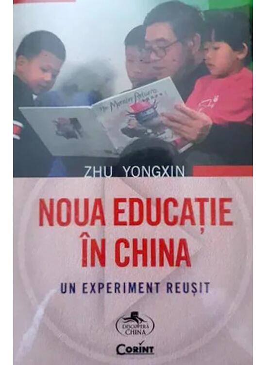 Copertă produs Noua educație &icirc;n China. Un experiment reușit - gallery big 1