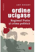 Imagine produs Ordine ucigașe. Regimul Putin și crima politică