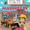 Copertă produs Prima mea enciclopedie. Mașinile de construcții - gallery small 