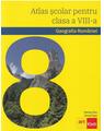 Copertă produs Geografia Rom&acirc;niei. Atlas școlar pentru clasa a VIII-a - thumb 1
