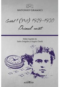 Copertă produs Caietul 1 (XVI) 1929-1930. Primul caiet