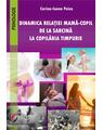 Copertă produs Dinamica relației mamă-copil de la sarcină la copilăria timpurie - thumb 1