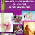 Copertă produs Dinamica relației mamă-copil de la sarcină la copilăria timpurie - gallery small 