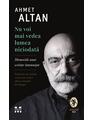 Copertă produs Nu voi mai vedea lumea niciodată. Memoriile unui scriitor &icirc;ntemnițat - thumb 1
