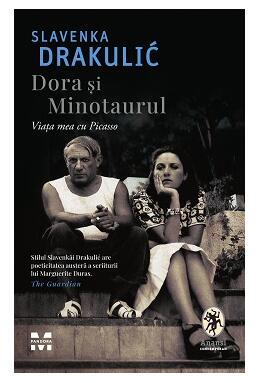 Copertă produs Dora și Minotaurul. Viața mea cu Picasso