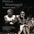 Copertă produs Dora și Minotaurul. Viața mea cu Picasso - gallery small 