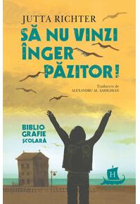 Copertă produs Să nu vinzi &icirc;nger păzitor!