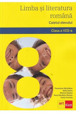 Copertă produs Limba și literatura rom&acirc;nă. Caietul elevului. Clasa a VIII-a