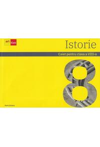 Copertă produs Istorie. Caiet pentru clasa a VIII-a