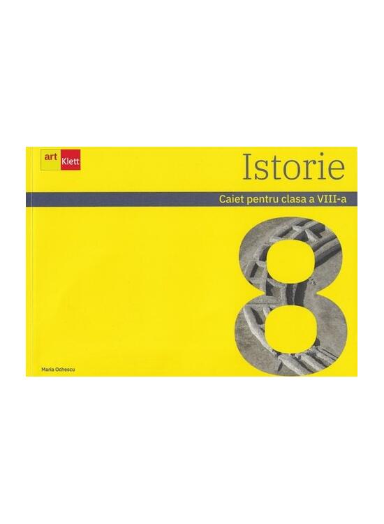 Copertă produs Istorie. Caiet pentru clasa a VIII-a - gallery big 1