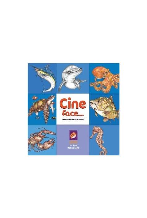 Copertă produs Cine face...? Animalele și peștii oceanelor