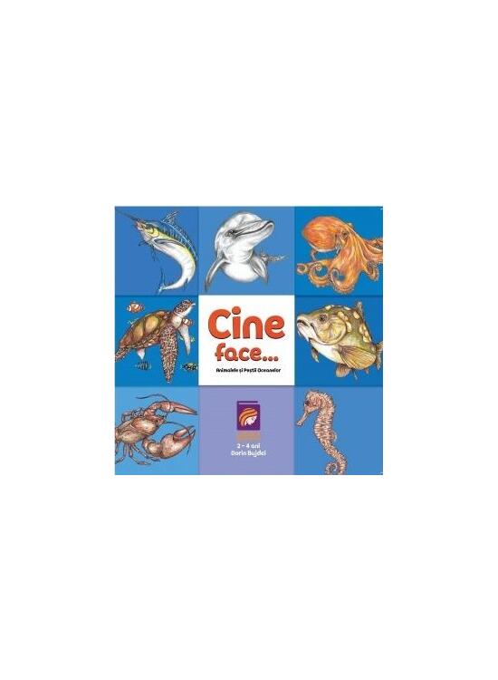Copertă produs Cine face...? Animalele și peștii oceanelor - gallery big 1