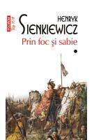 Prin foc și sabie. Vol. I+II (Top 10+)