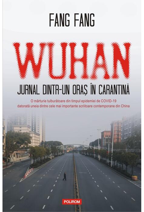 Copertă produs Wuhan. Jurnal dintr-un oraș &icirc;n carantină