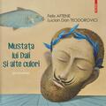Copertă produs Mustața lui Dal&iacute; și alte culori (pictoroman) - gallery small 