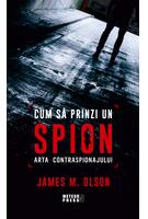 Imagine produs Cum să prinzi un spion. Arta contraspionajului