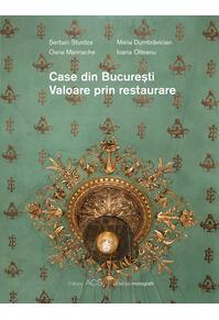 Copertă produs Case din București. Valoare prin restaurare