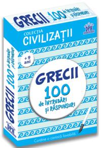 Copertă produs Grecii. 100 de &icirc;ntrebări și răspunsuri