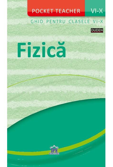 Copertă produs Pocket teacher. Fizică - Ghid pentru clasele VI-X