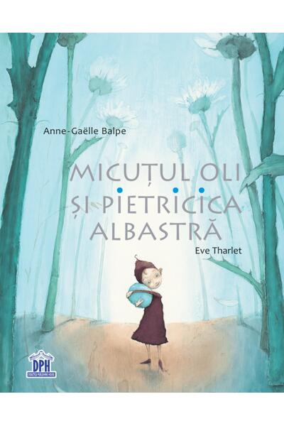 Micuțul Oli și pietricica albastră