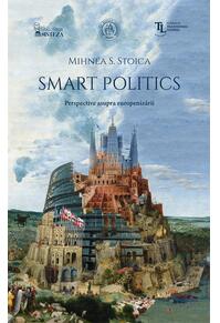 Copertă produs Smart Politics. Perspective asupra europenizării