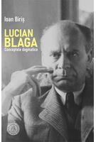 Copertă produs Lucian Blaga. Conceptele dogmatice