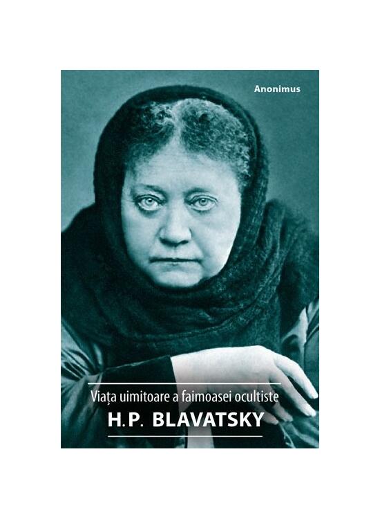 Copertă produs Viața uimitoare a faimoasei ocultiste H. P. Blavatsky - gallery big 1