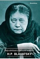 Viața uimitoare a faimoasei ocultiste H. P. Blavatsky