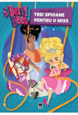 Copertă produs Berry Bees. Trei spioane pentru o miss