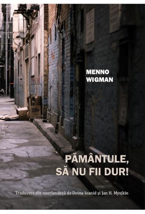 Copertă produs Păm&acirc;ntule, să nu fii dur!