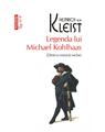 Copertă produs Legenda lui Michael Kohlhaas (Dintr-o cronică veche) (Top 10+) - thumb 1