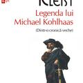 Copertă produs Legenda lui Michael Kohlhaas (Dintr-o cronică veche) (Top 10+) - gallery small 