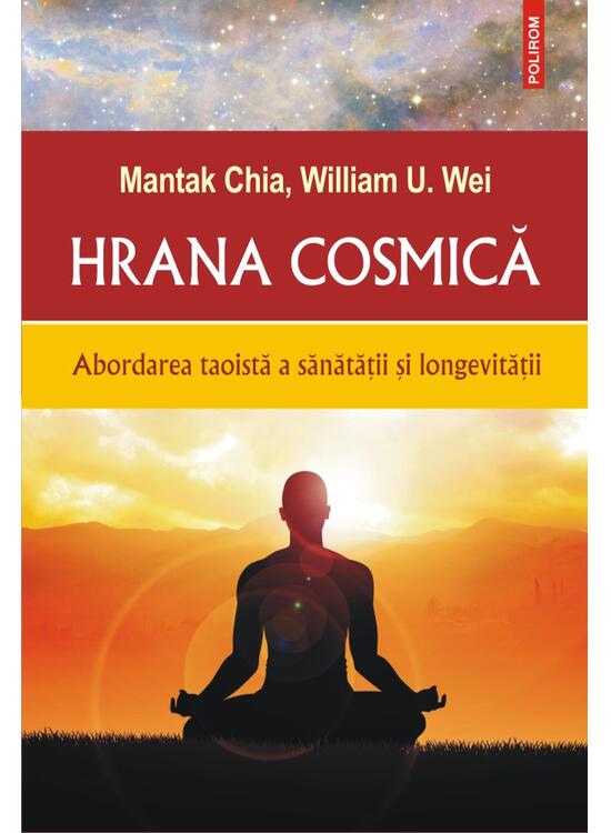Copertă produs Hrana cosmică. Abordarea taoistă a sănătății și longevității - gallery big 1