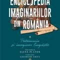 Copertă produs Enciclopedia imaginariilor din Rom&acirc;nia. (Vol. 2) Patrimoniu și imaginar lingvistic - gallery small 