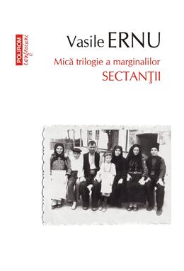 Copertă produs Sectanţii. Mică trilogie a marginalilor (Vol. 1)