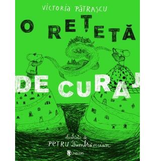 O rețetă de curaj