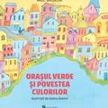 Copertă produs Orașul verde și povestea culorilor - gallery small 