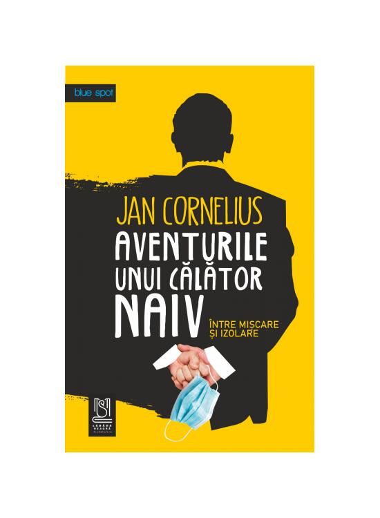 Copertă produs Aventurile unui călător naiv. &Icirc;ntre mișcare și izolare - gallery big 1