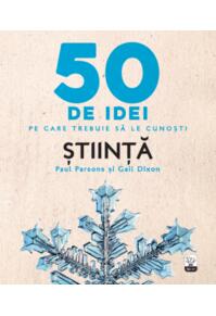 Copertă produs 50 de idei pe care trebuie să le cunoști. Știință