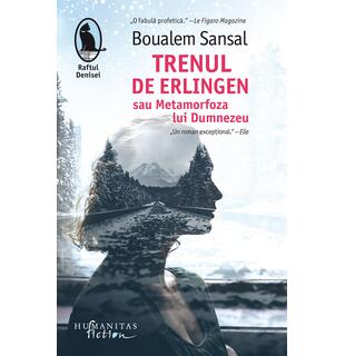 Trenul de Erlingen sau Metamorfoza lui Dumnezeu