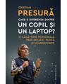 Copertă produs Care e diferența dintre un copil și un laptop? - thumb 1