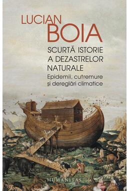 Copertă produs Scurtă istorie a dezastrelor naturale